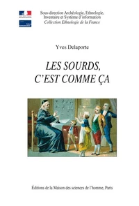 Les sourds, c'est comme ça ! Ethnologie de la surdité-mutité