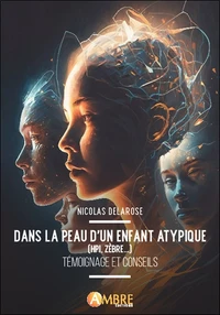 Dans la peau d'un enfant atypique