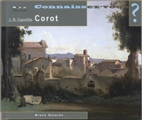 Connaissez-vous Jean-Baptiste-Camille Corot ?