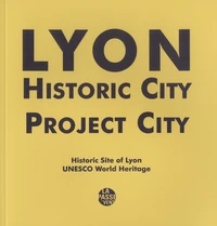 Lyon, Historic City, Projet City