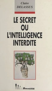 Le secret ou L'intelligence interdite