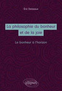 La philosophie du bonheur et de la joie
