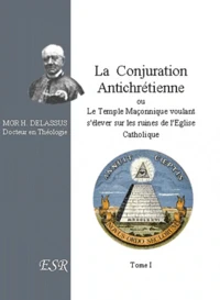 La conjuration antichrétienne