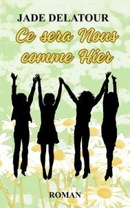 Ce sera nous comme hier