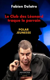Le club des Léonard traque le parrain