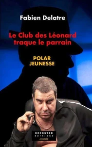 Le club des Léonard traque le parrain