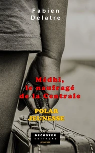 Medhi, le naufragé de la centrale