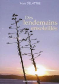 Des lendemains ensoleillés