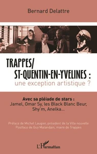 Trappes/St-Quentin-en-Yvelines : une exception artistique ?