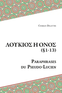 Λουκιοσ η ονοσ (§1-13)