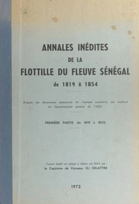 Annales inédites de la flottille du fleuve Sénégal (1) Première partie : de 1819 à 1835