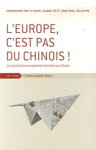 L'Europe, c'est pas du chinois !