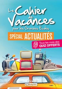 Le cahier de vacances spécial actualités