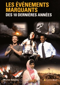 Les événements marquants des 10 dernières années