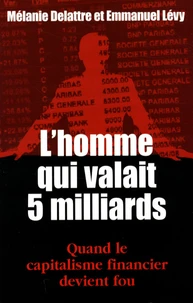 L'homme qui valait cinq milliards