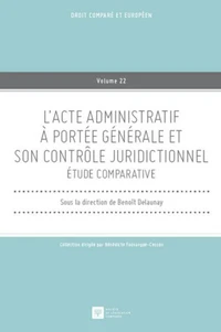 L'acte administratif à portée générale et son contrôle juridictionnel