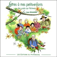 Lettres à mes petit-enfants sur des sujets qui fâchent