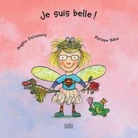 Je suis belle !