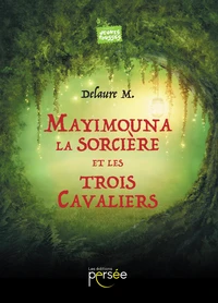 Mayimouna la sorcière et les trois cavaliers