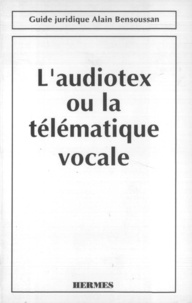  DELAVAL - L'audiotex ou la télématique vocale.