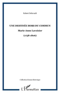 Une destinée hors du commun