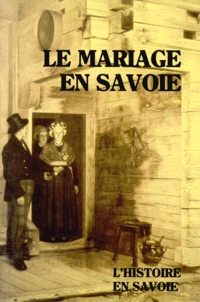 Le Mariage En Savoie. 2eme Edition