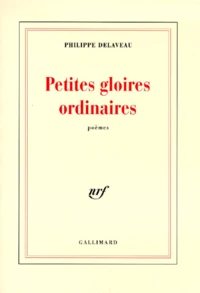 Petites gloires ordinaires
