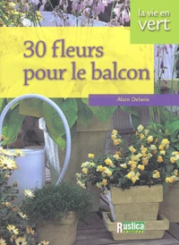 30 Fleurs Pour Le Balcon
