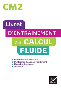 Livret d'entrainement au calcul fluide CM2