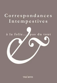 Correspondances intempestives