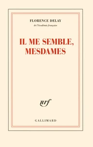 Il me semble, mesdames