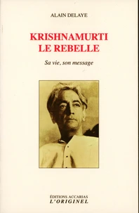 Krishnamurti le rebelle