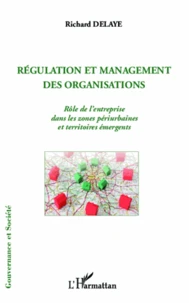 Régulation et management des organisations