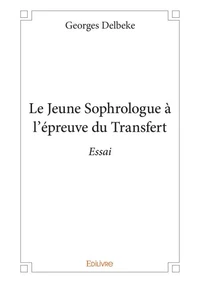 Le Jeune Sophrologue à l'épreuve du Transfert