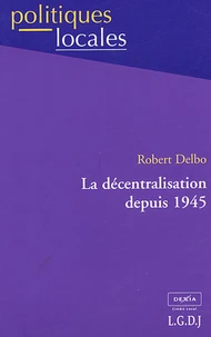 La décentralisation depuis 1945