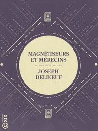 Magnétiseurs et Médecins