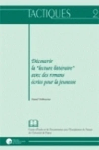 Découvrir la "lecture littéraire" avec des romans écrits pour la jeunesse
