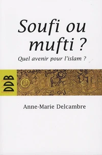 Soufi ou mufti ?