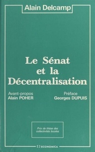 Delcamp A. - Senat et la decentralisation.