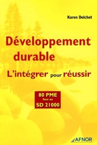Développement durable : l'intégrer pour réussir