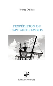 L'expedition du capitaine Stavros
