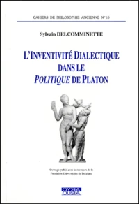 L'inventivité dialectique dans le Politique de Platon