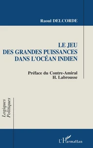 Le jeu des grandes puissances dans l'Océan indien