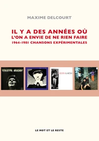 Il y a des années où l'on a envie de ne rien faire