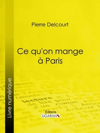 Ce qu'on mange à Paris