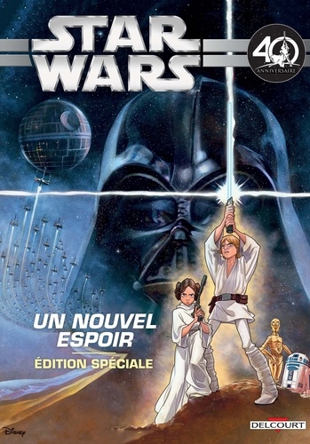 Star Wars  Un nouvel espoir. Edition spéciale 40e anniversaire