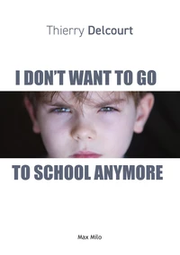 I Don't Want to Go to School Anymore