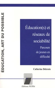 Education(s) et réseaux de sociabilité
