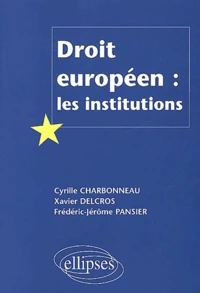 Droit Europeen : Les Institutions