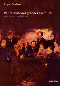 Petites histoires grandes aventures